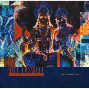 Bill Laswell - Hear No Evil  CD